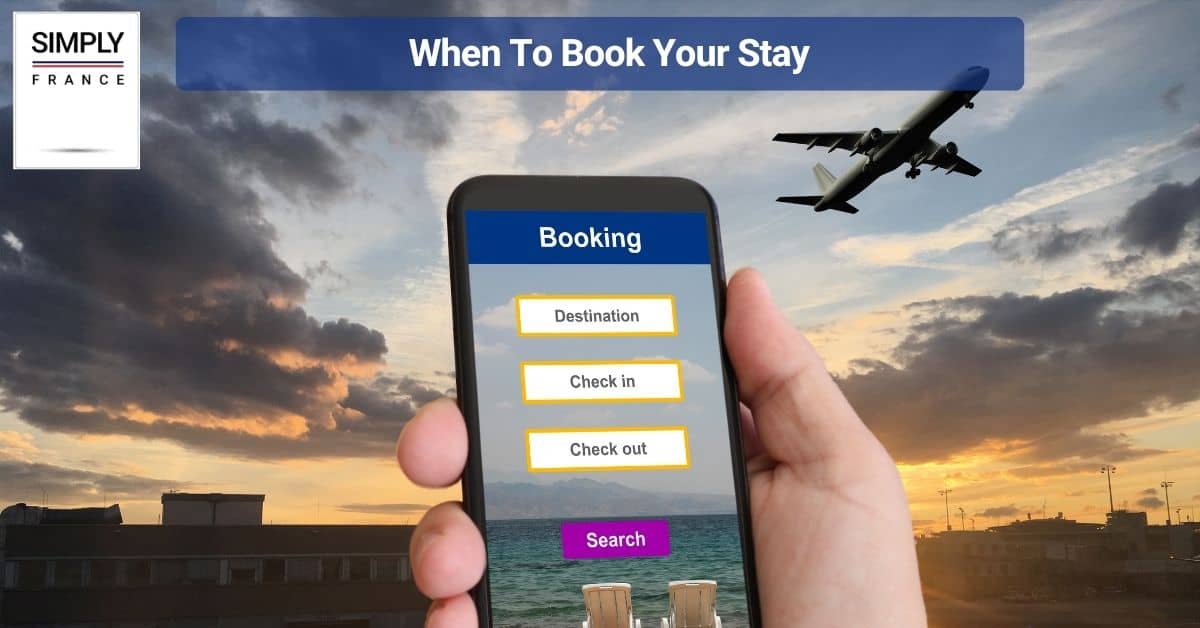 When To Book Your Stay