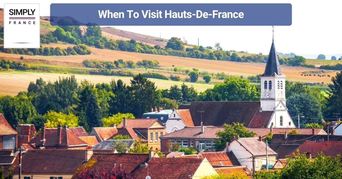 When To Visit Hauts-De-France