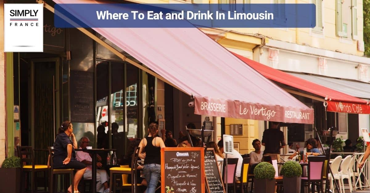 Where To Eat and Drink In Limousin