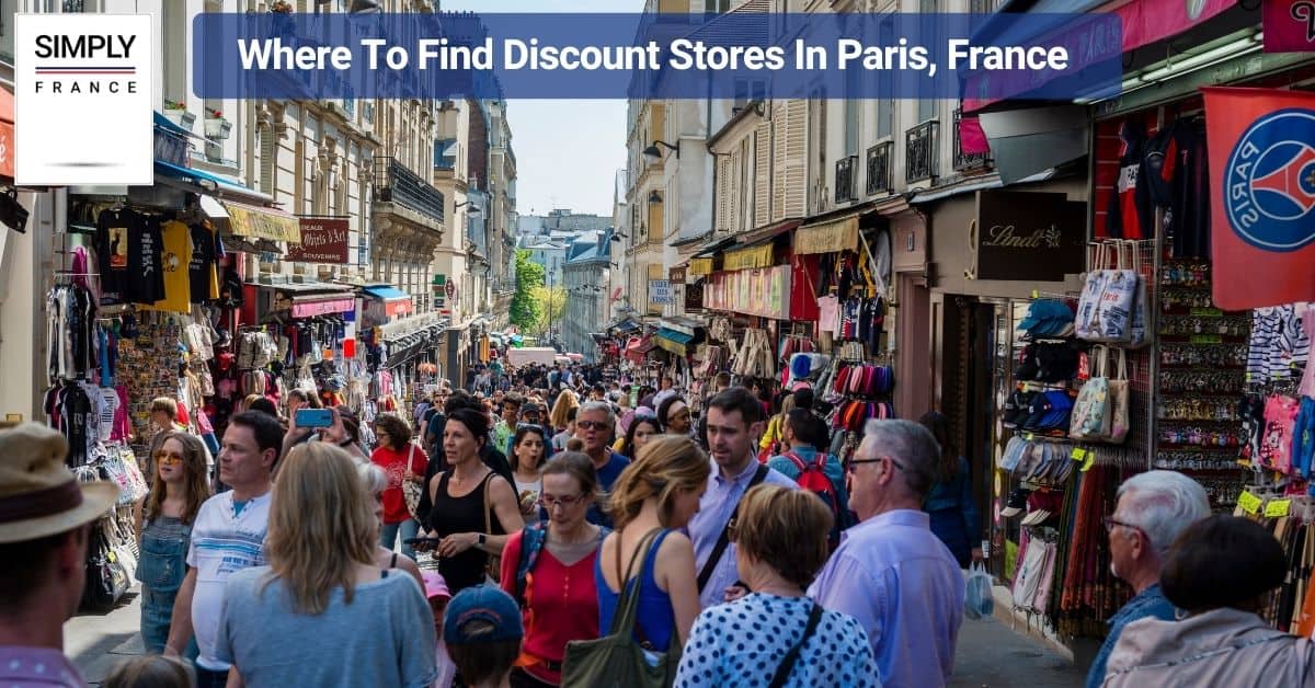Where To Find Discount Stores In Paris, France