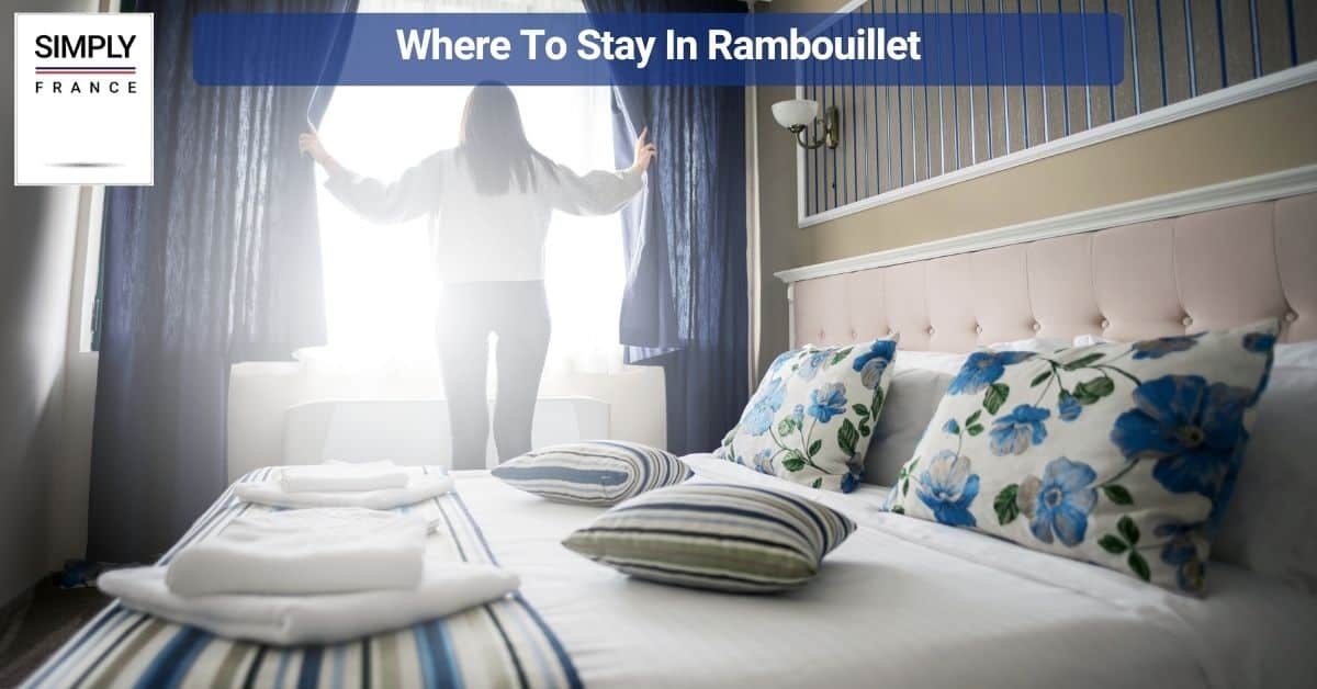 Where To Stay In Rambouillet