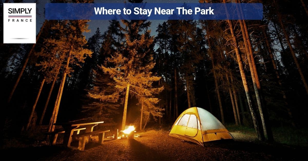 Where to Stay Near The Park