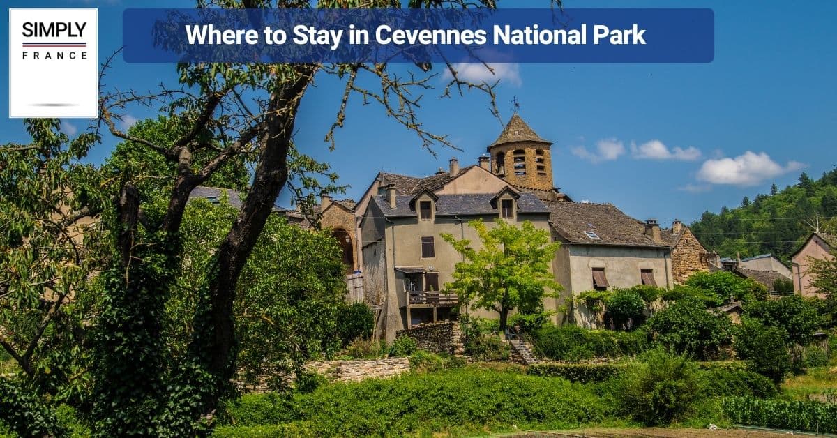 Where to Stay in Cevennes National Park