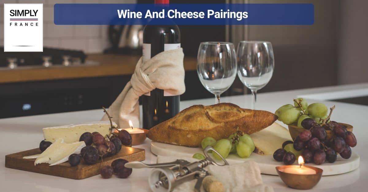 Wine And Cheese Pairings