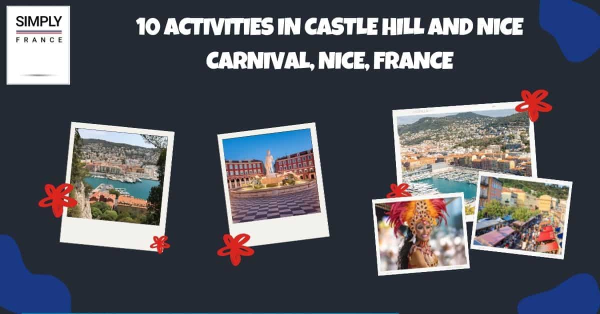 10 Actividades en la Colina del Castillo y el Carnaval de Niza, Niza, Francia