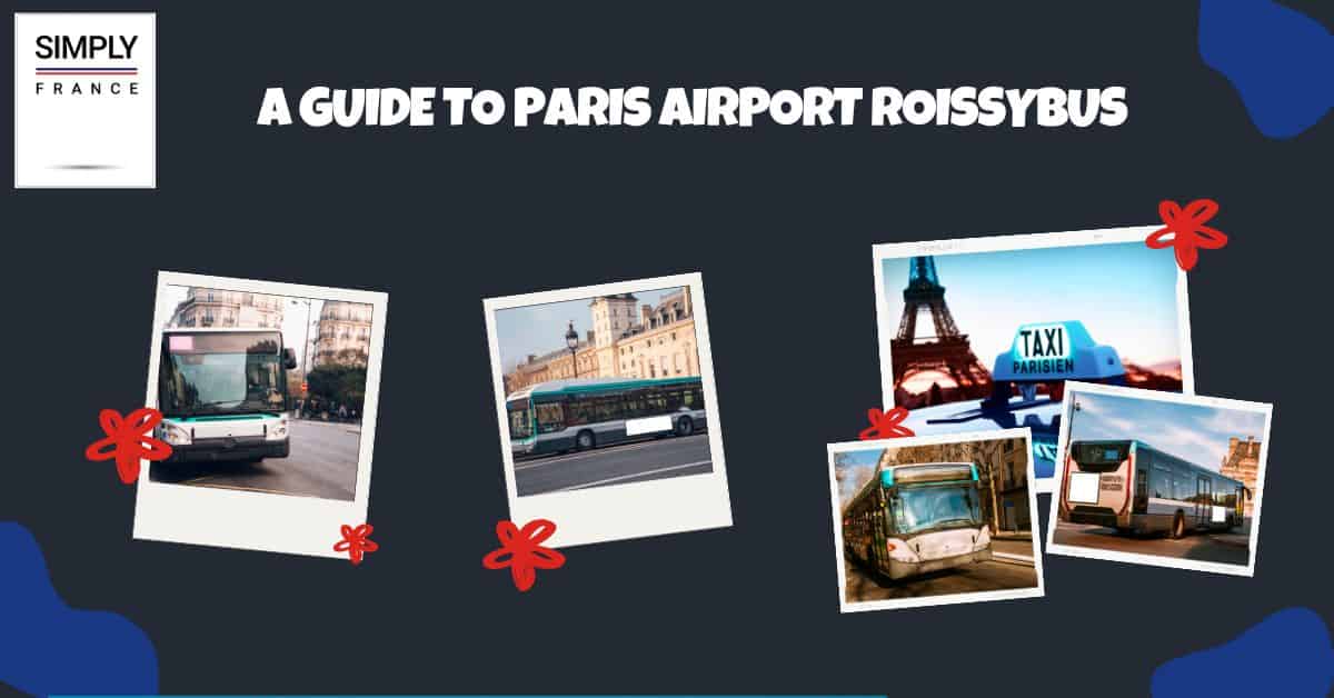 Una guía para el aeropuerto de París RoissyBus