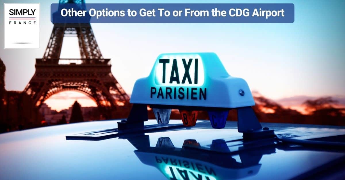Other Options to Get To or From the CDG Airport
