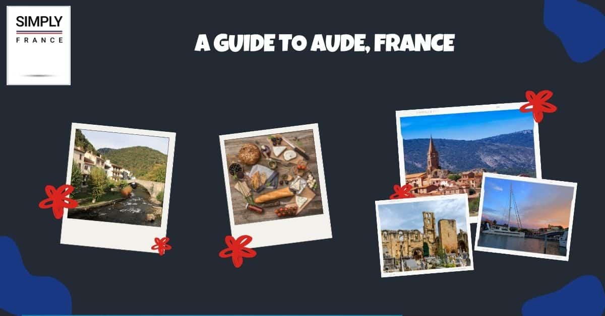 A Guide To Aude, France
