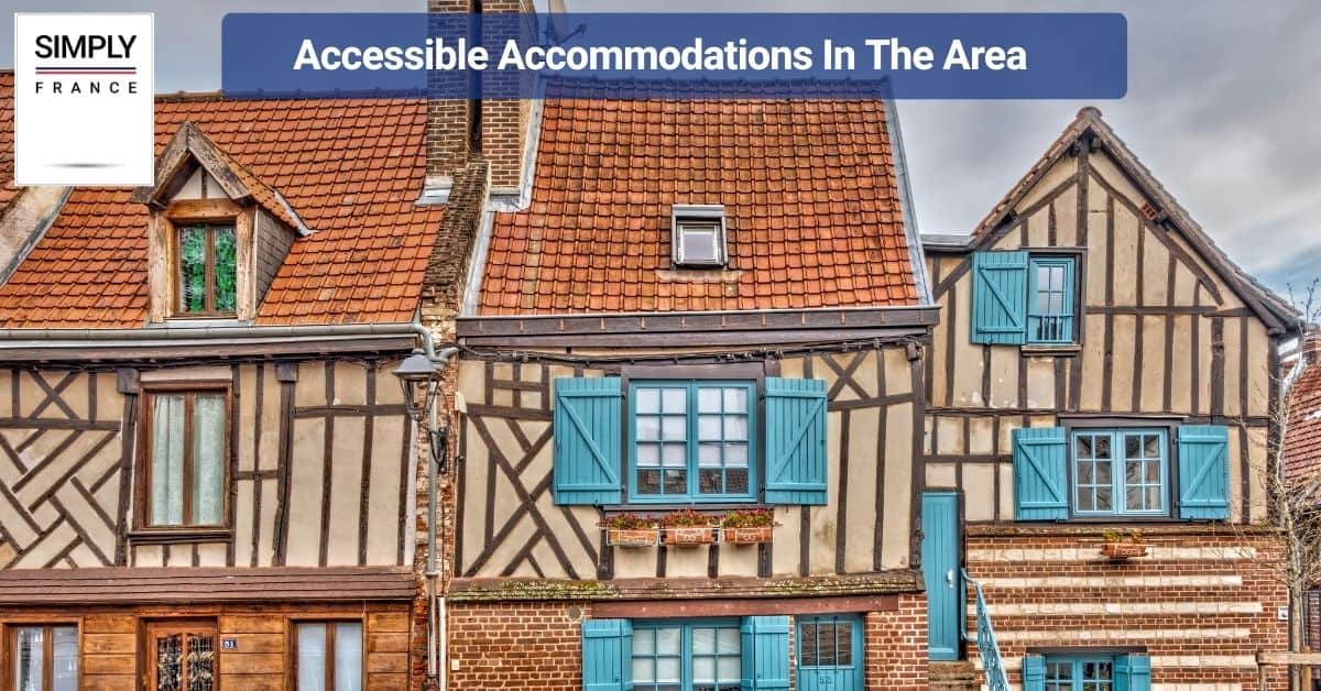 Accessible Accommodations In The Area