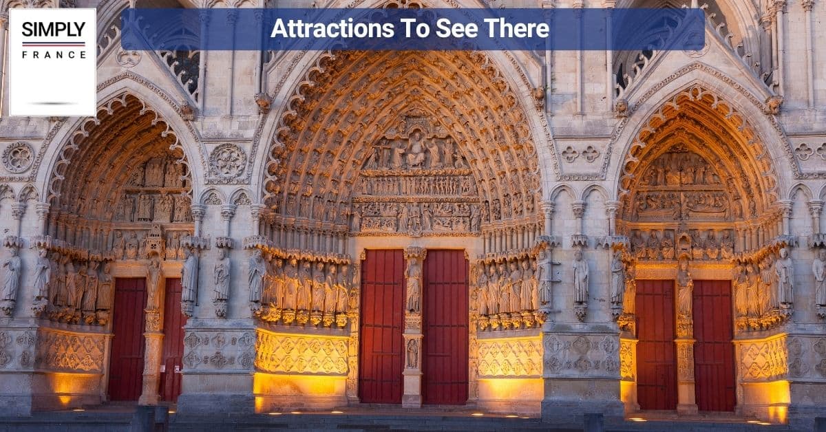 Attractions To See There