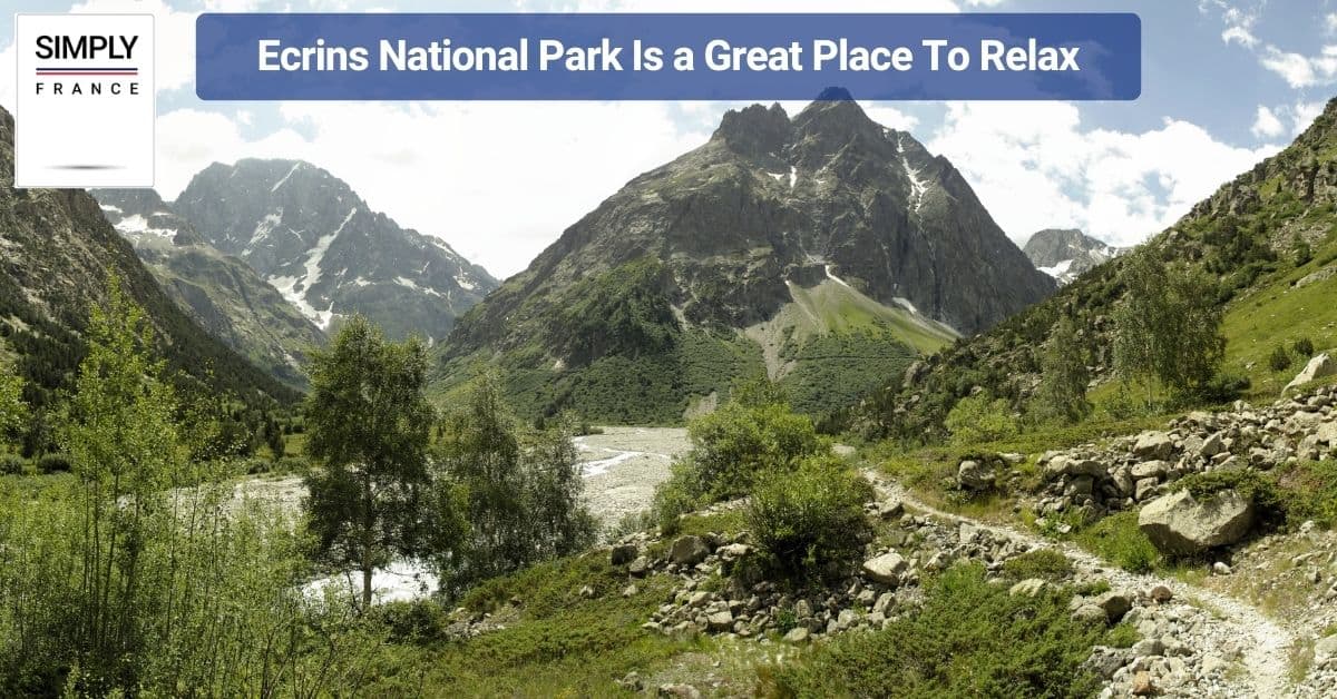 Ecrins National Park Is a Great Place To Relax