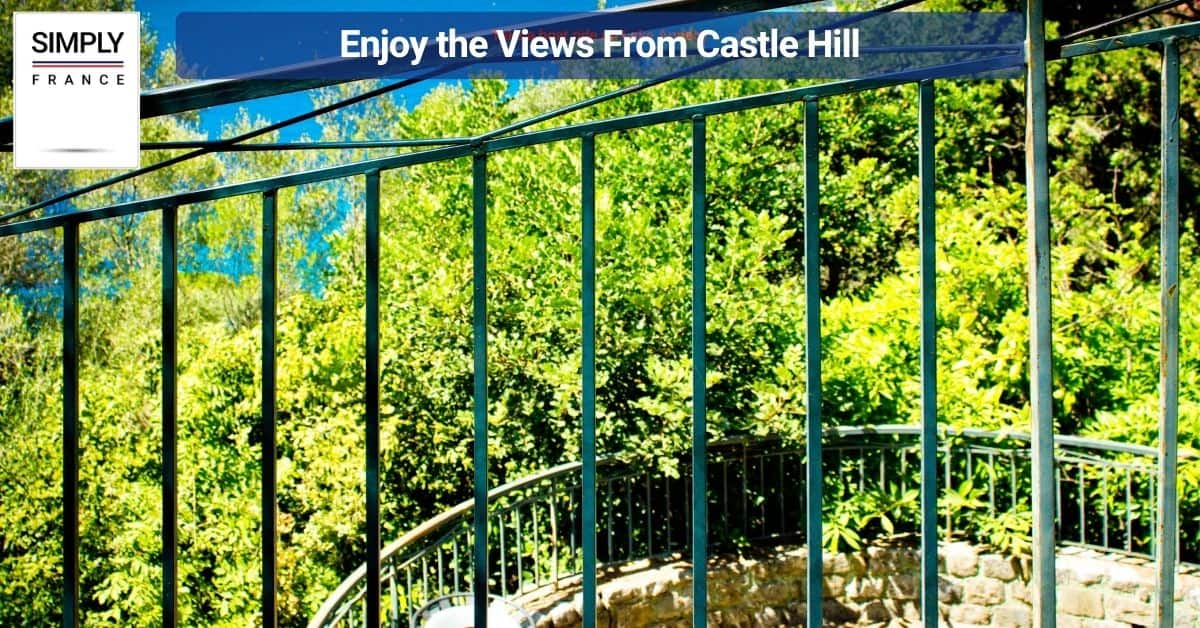 Enjoy the Views From Castle Hill