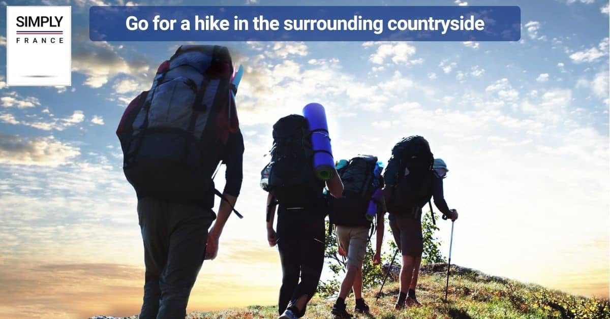 Go for a hike in the surrounding countryside