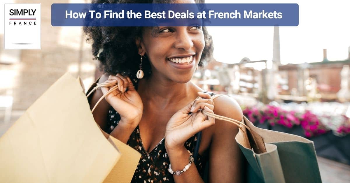 How To Find the Best Deals at French Markets