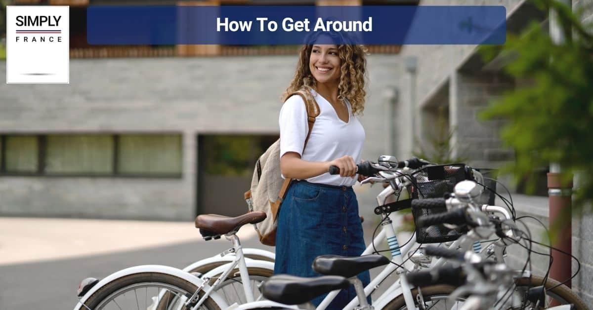 How To Get Around