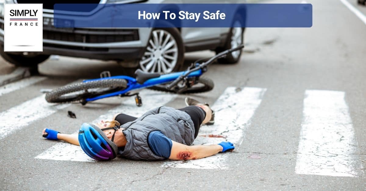 How To Stay Safe