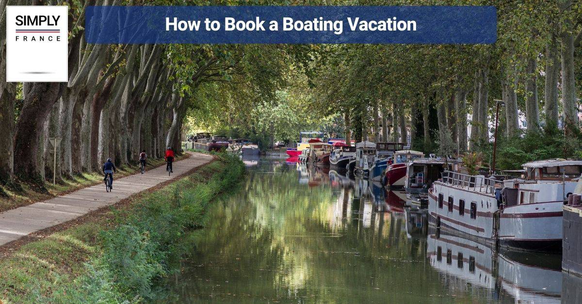 How to Book a Boating Vacation