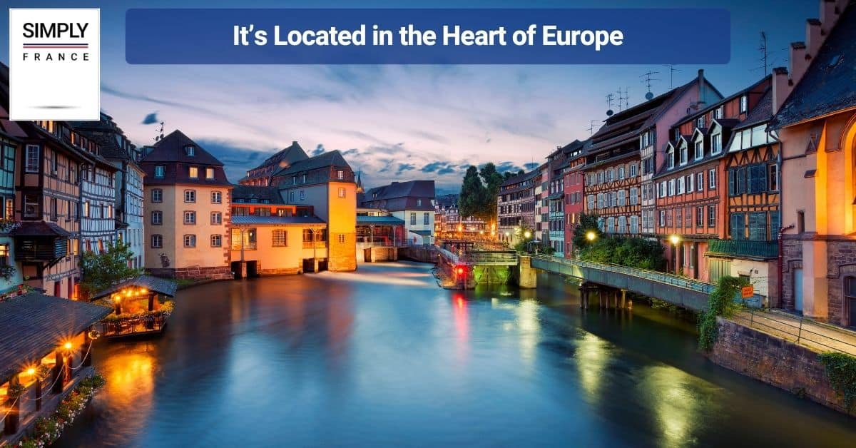 It’s Located in the Heart of Europe
