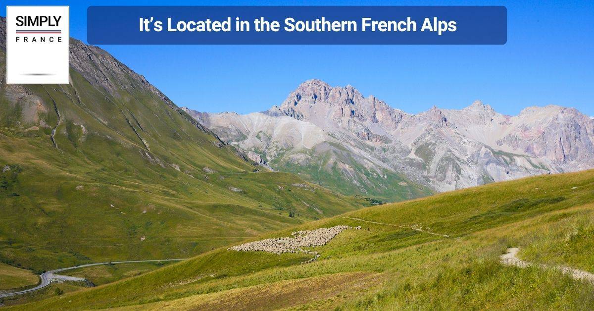 It’s Located in the Southern French Alps