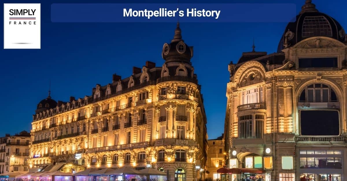Montpellier’s History