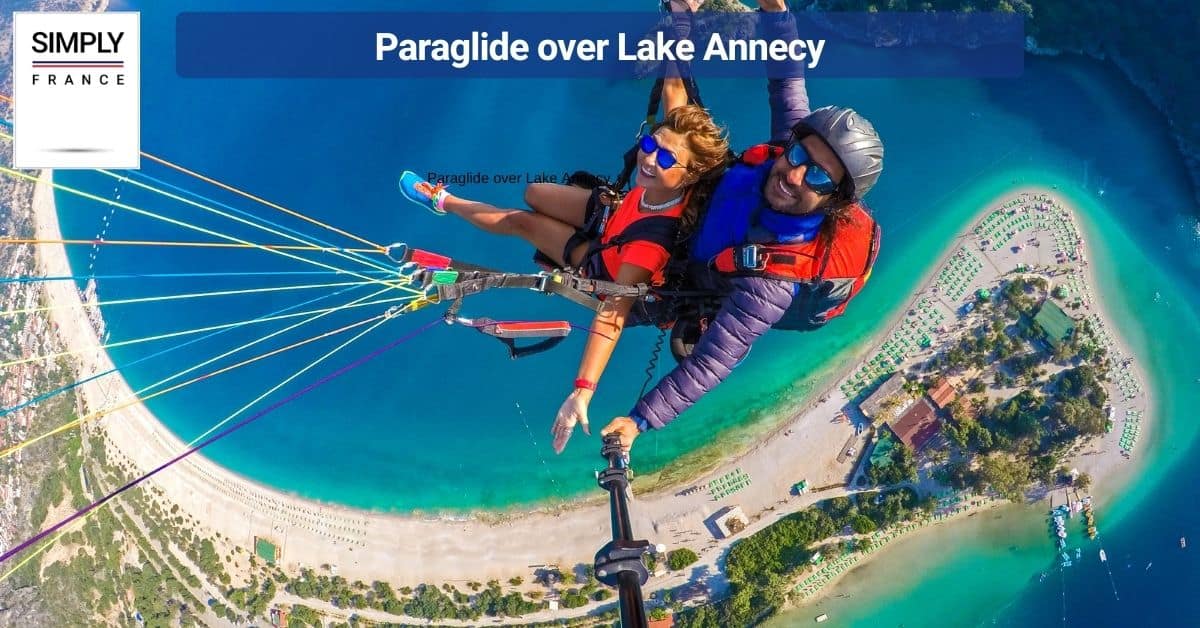 Paraglide over Lake Annecy