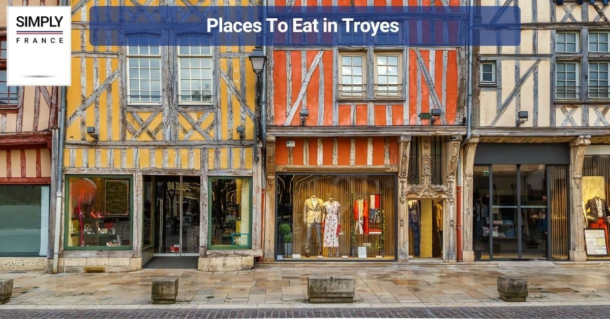 Places To Eat in Troyes