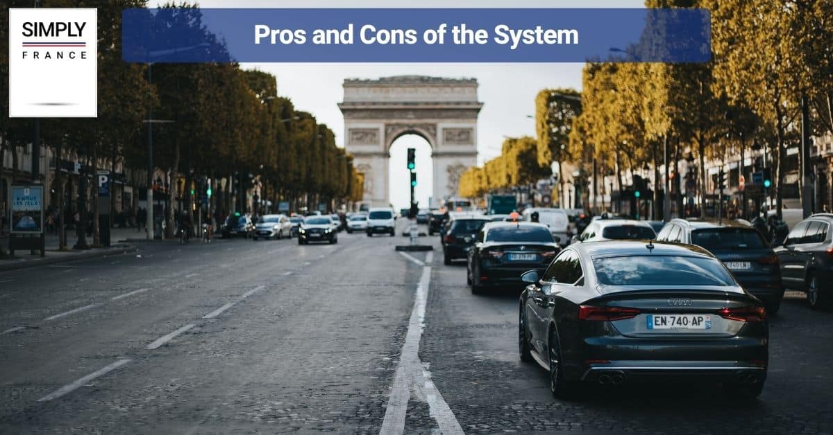 Pros and Cons of the System
