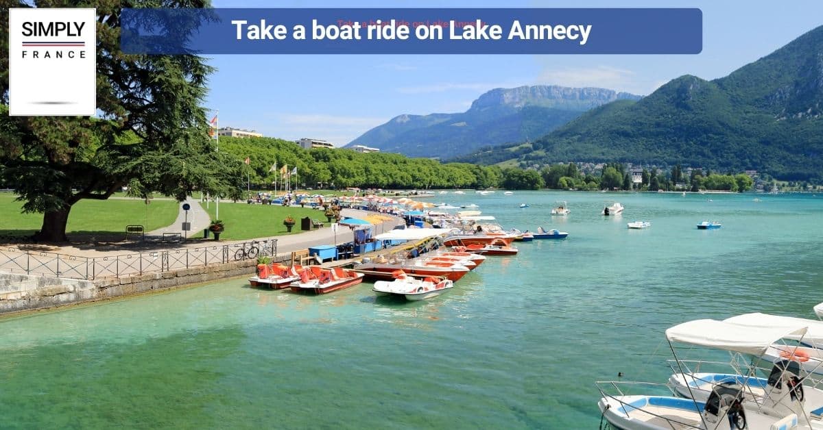 Take a boat ride on Lake Annecy