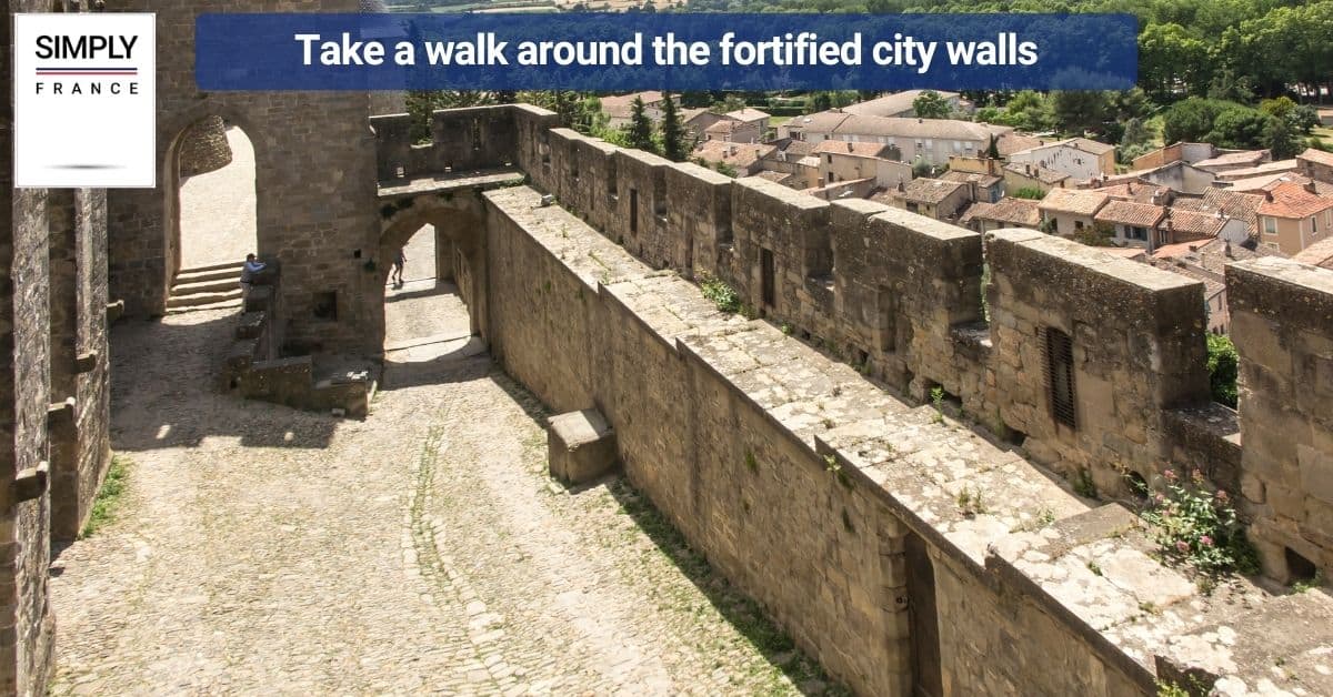 Take a walk around the fortified city walls