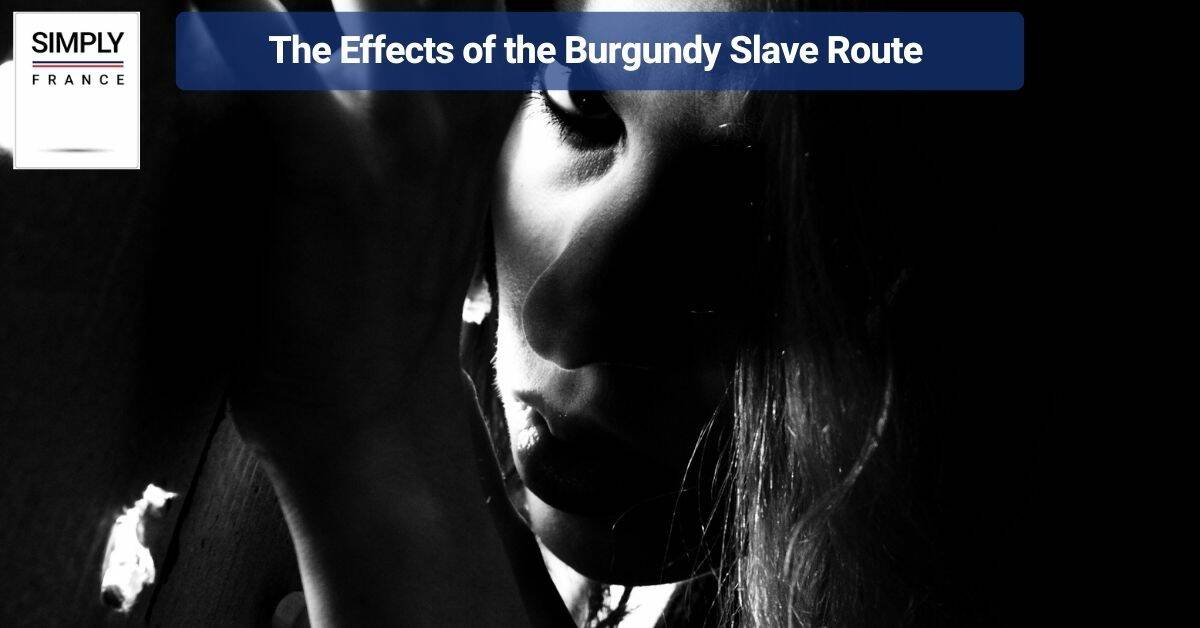 The Effects of the Burgundy Slave Route
