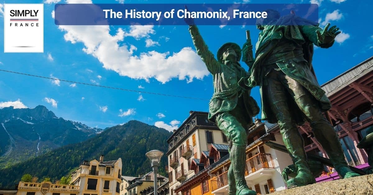 The History of Chamonix, France