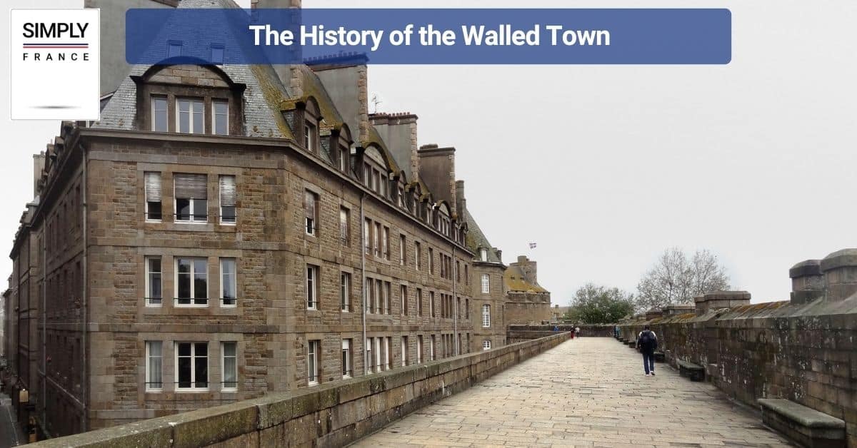 The History of the Walled Town