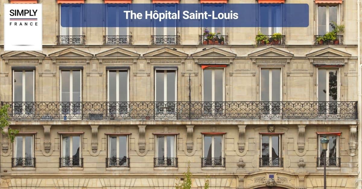 The Hôpital Saint-Louis
