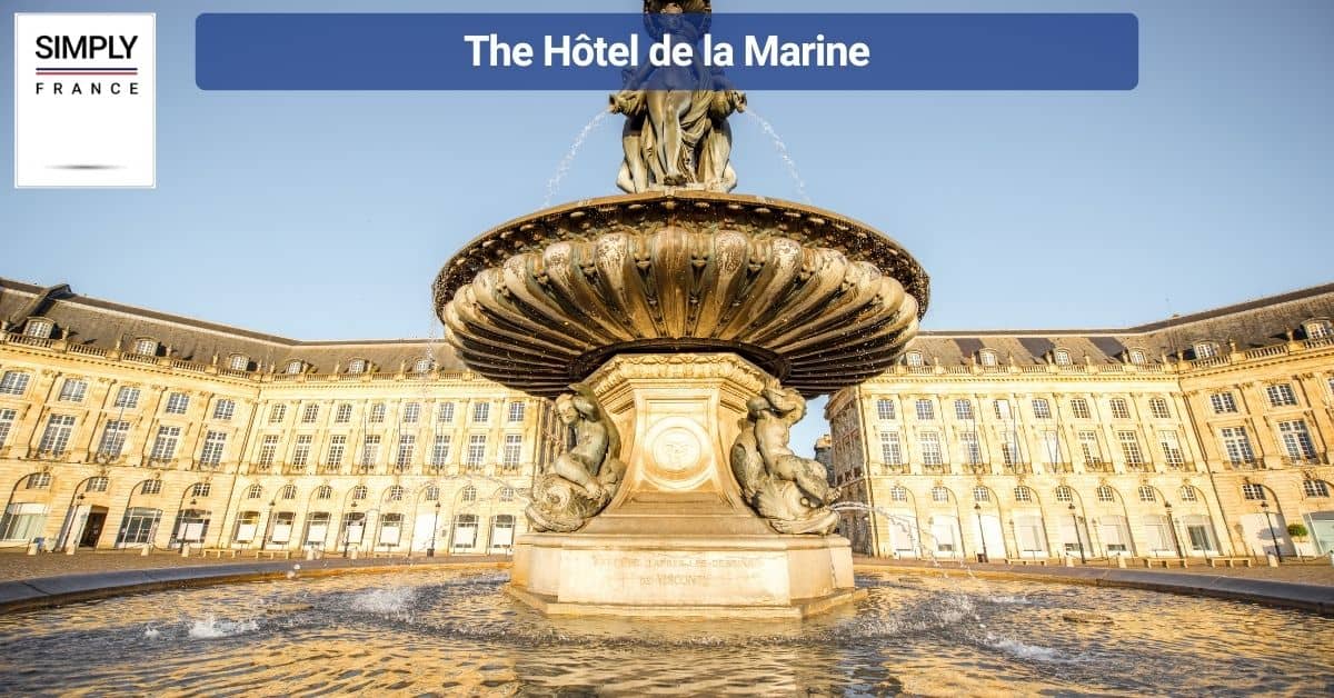 The Hôtel de la Marine