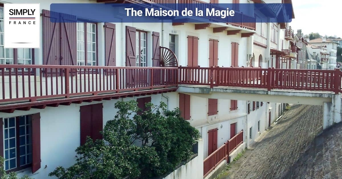 The Maison de la Magie