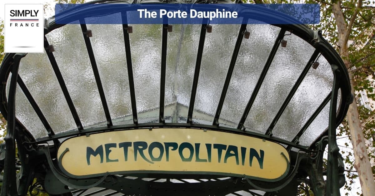 The Porte Dauphine