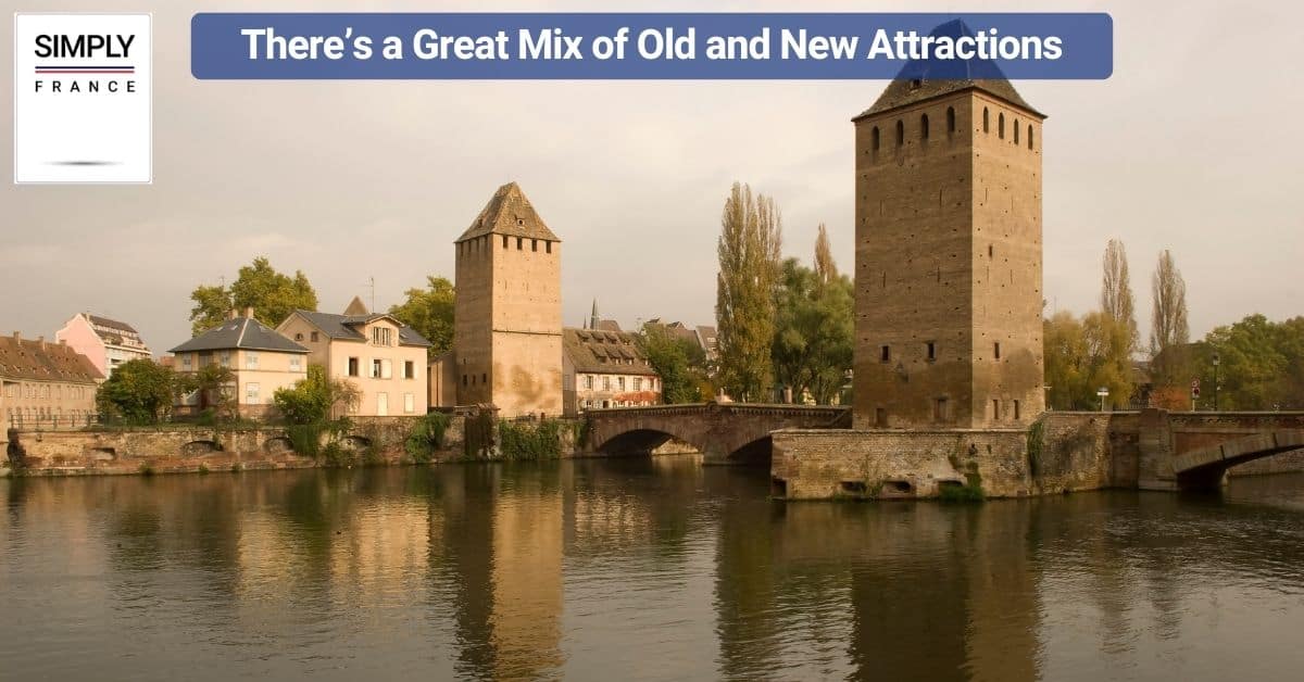 There’s a Great Mix of Old and New Attractions