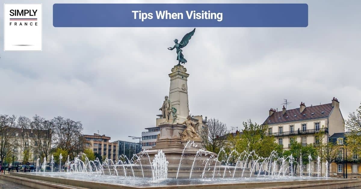 Tips When Visiting