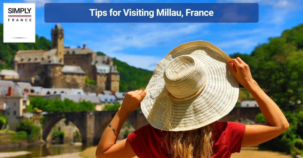 Tips for Visiting Millau, France