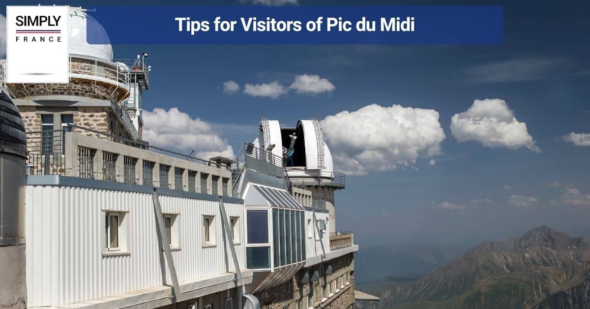 Tips for Visitors of Pic du Midi