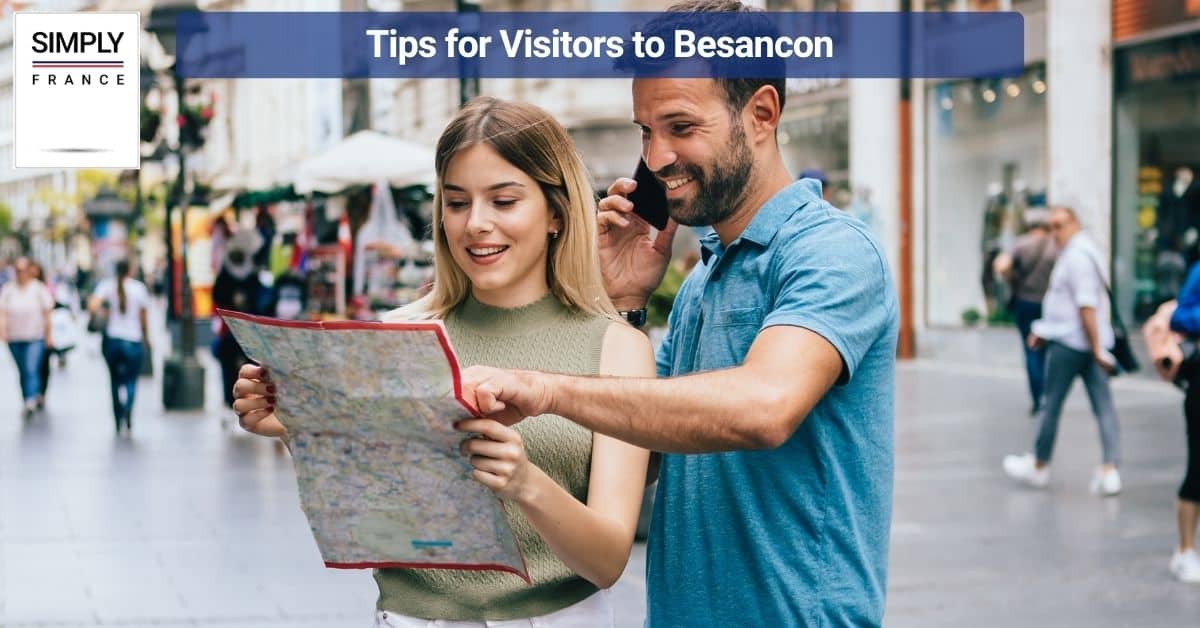 Tips for Visitors to Besancon