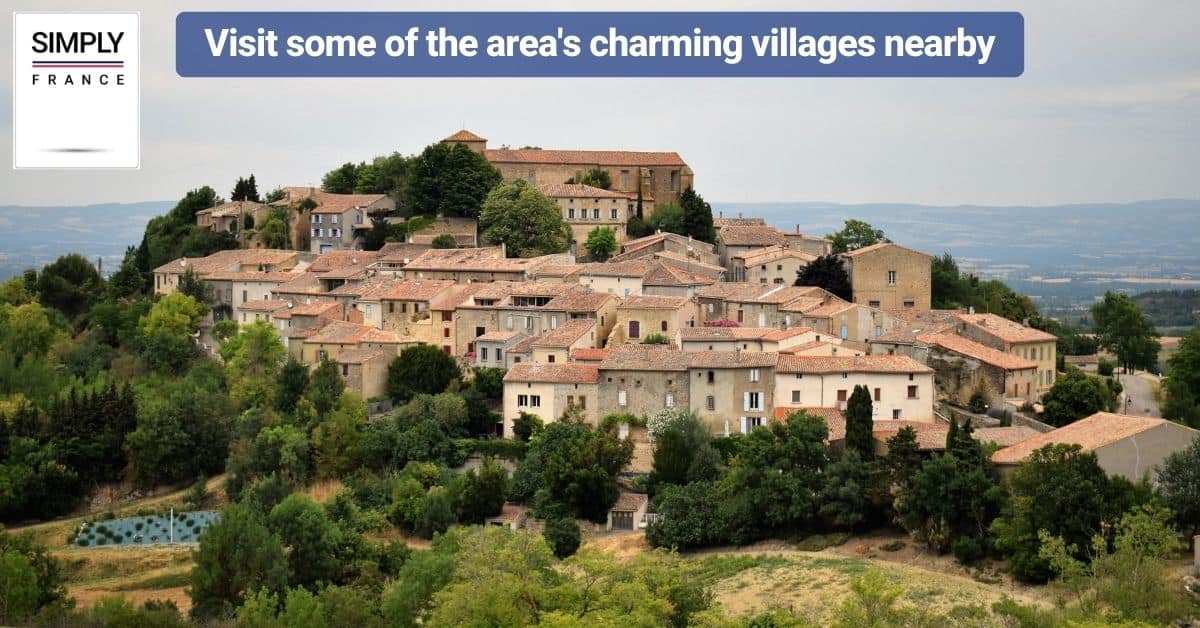 Visit some of the area's charming villages nearby