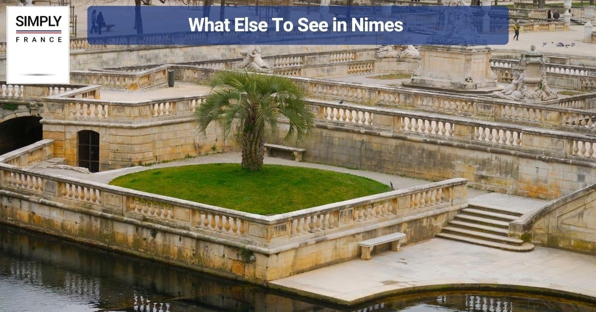What Else To See in Nimes