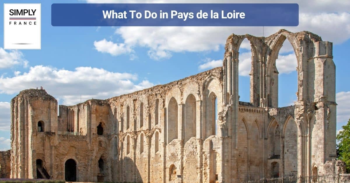 What To Do in Pays de la Loire