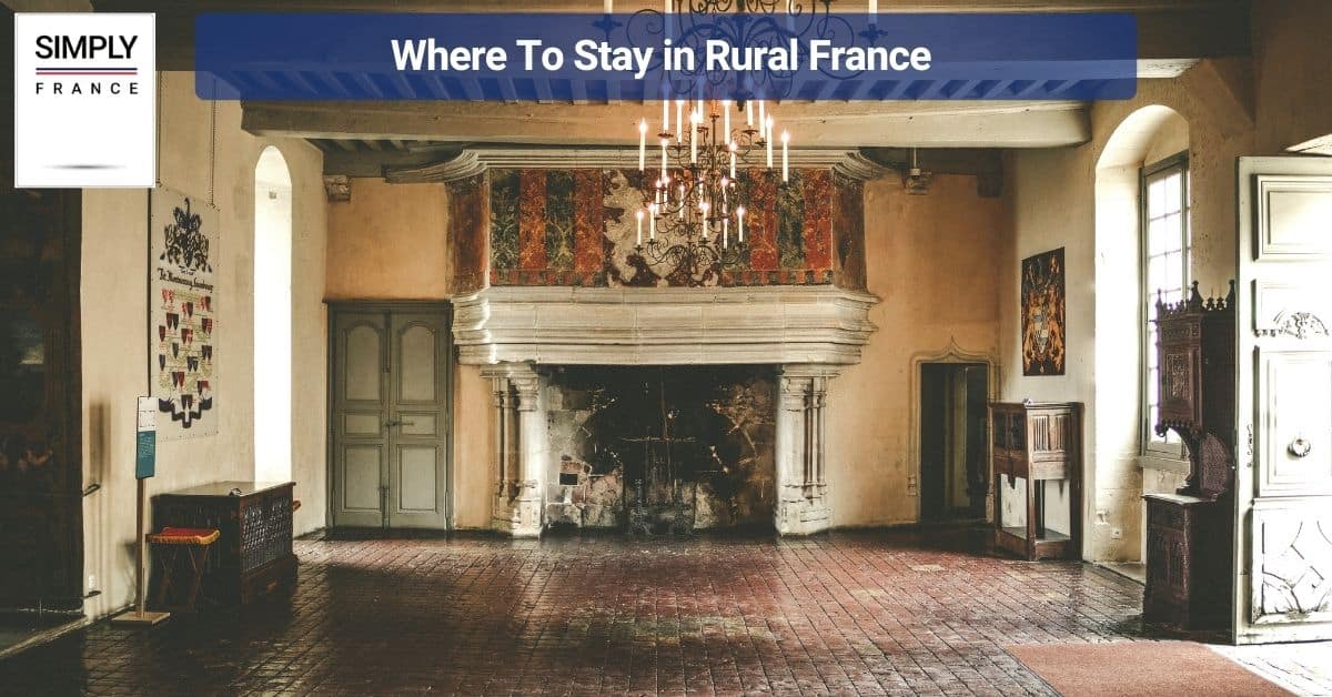 Where To Stay in Rural France