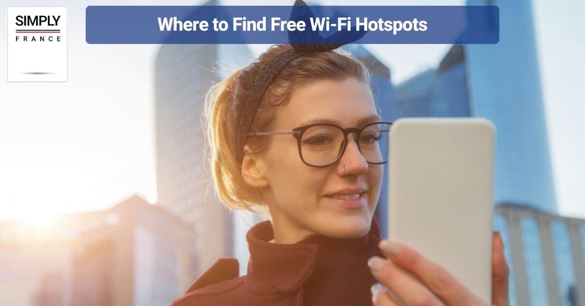 Where to Find Free Wi-Fi Hotspots
