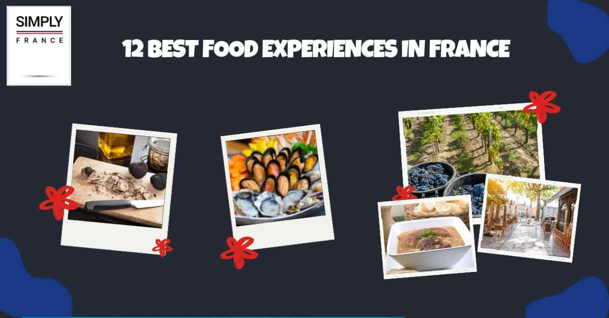أفضل 12 تجربة طعام في فرنسا