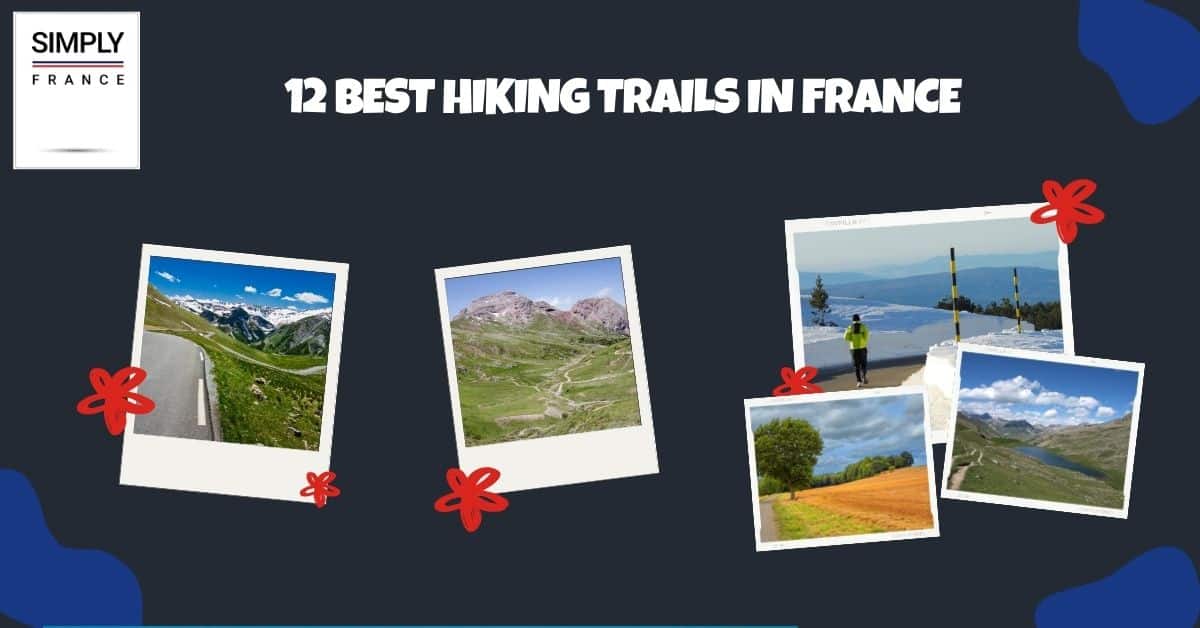 12 Best Hiking Trails in France
