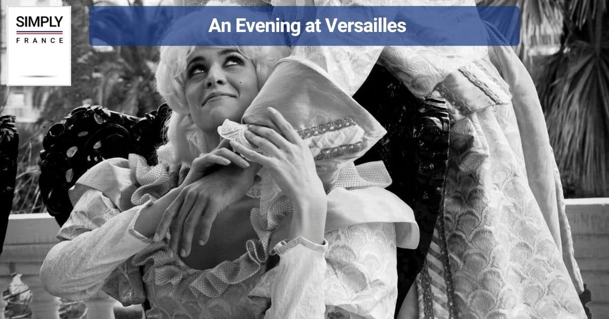An Evening at Versailles