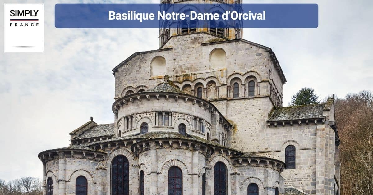 Basilique Notre-Dame d’Orcival 